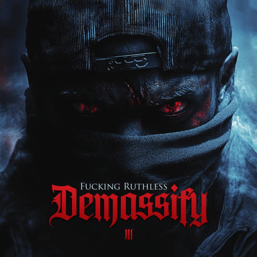 Demassify : Fucking Ruthless